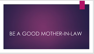 Best ways to treat your daughter -in- law Be a good mother-in-law