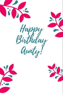 Happy Birthday Messages and Wishes for Aunty