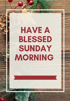 Blessed Sunday Morning Blessed Sunday Morning Quotes with images
