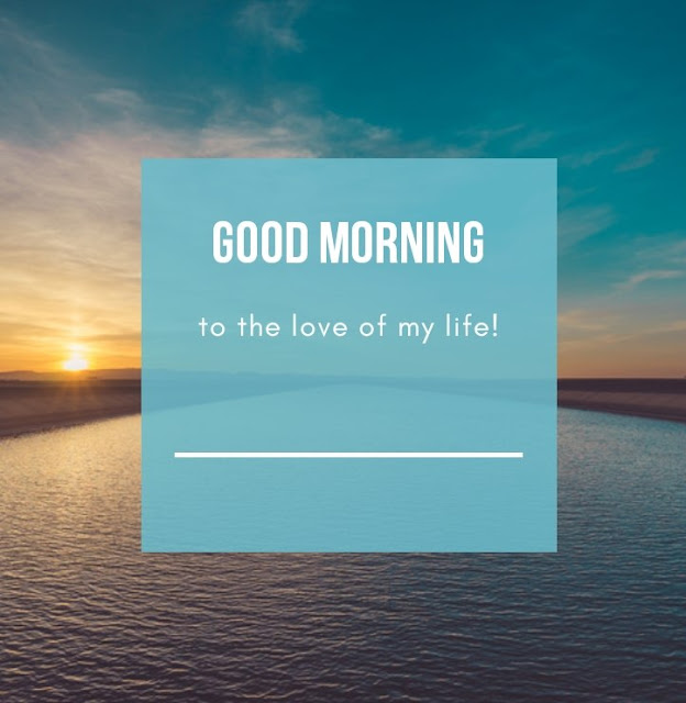 Good Morning Message to a Lover Good morning message for him or her