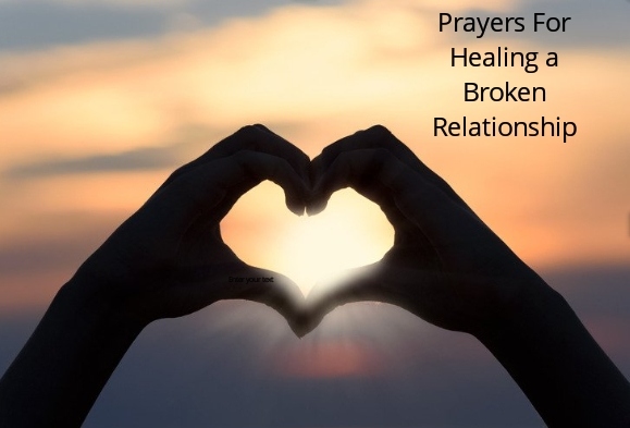 Prayers For Healing a Broken Relationship