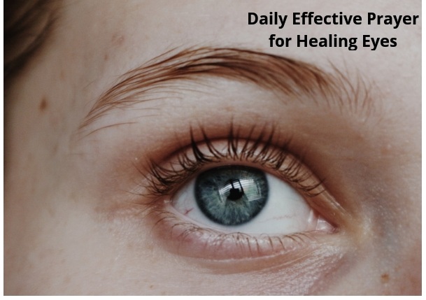 Prayer for Healing eyes Daily Effective Prayer for Healing Eyes