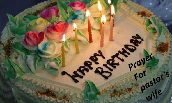 Prayer for pastor wife Birthday Prayers for my Pastor Wife