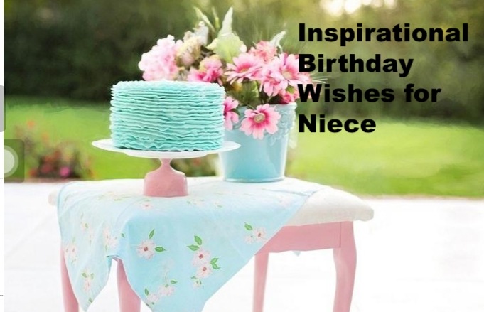 Birthday Wishes for Niece Inspirational Birthday Wishes for Niece