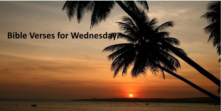 Wednesday Bible Verses Bible Verses for Wednesday