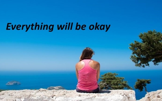 Everything will be okay Everything will be okay quotes