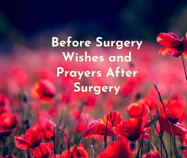 Before Surgery Wishes And Prayers After Surgery Claraito s Blog
