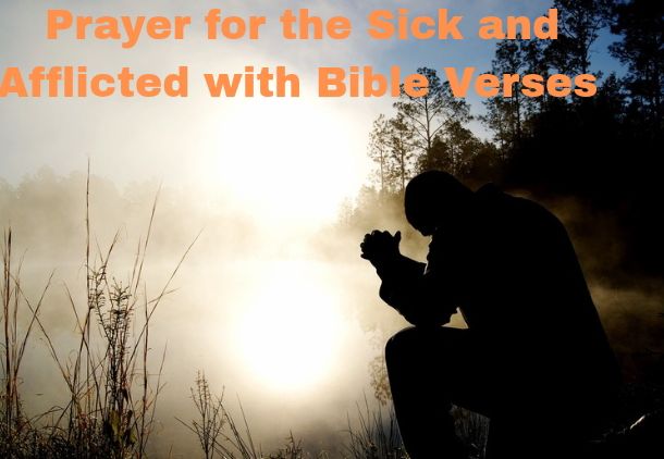 Prayer for the Sick and Afflicted with Bible Verses